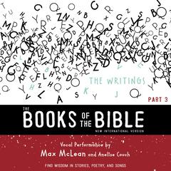 The Books of the Bible Audio Bible - New International Version, NIV: The Writings: Find Wisdom in Stories, Poetry, and Songs Audiobook, by Zondervan