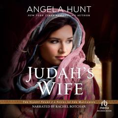 Judahs Wife: A Novel of the Maccabees Audiobook, by Angela Hunt