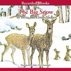 The Big Snow Audiobook, by Berta Hader