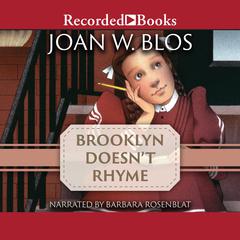 Brooklyn Doesnt Rhyme Audiobook, by Joan W. Blos