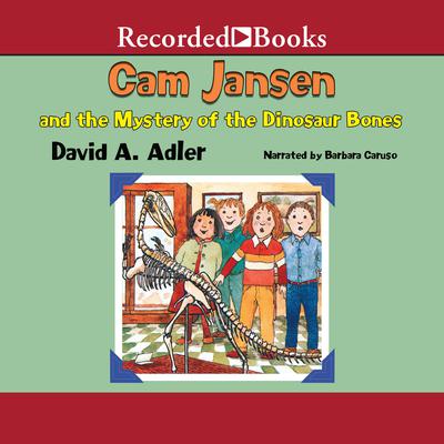 Cam Jansen and the Mystery of the Dinosaur Bones Audiobook, by 