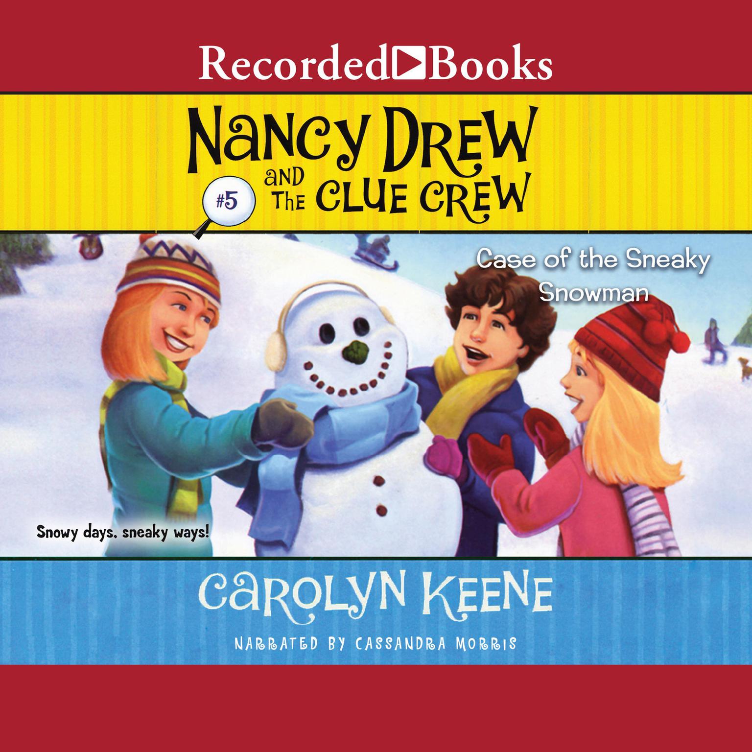 The Case of the Sneaky Snowman Audiobook, by Carolyn Keene
