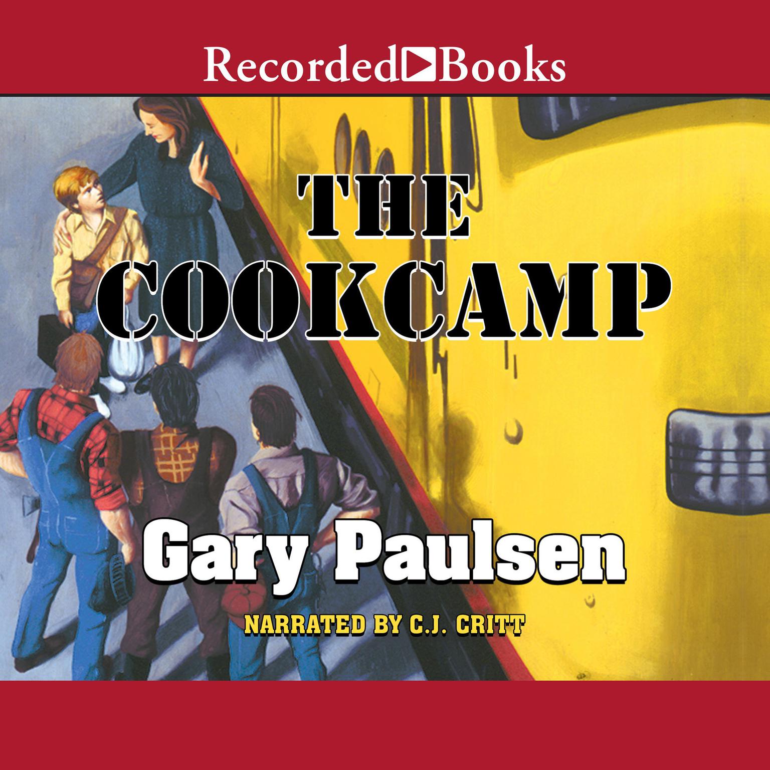 The Cookcamp Audiobook, by Gary Paulsen