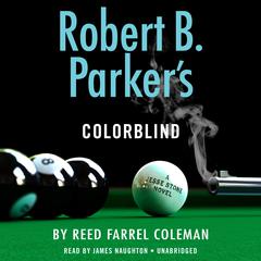 Robert B. Parkers Colorblind Audiobook, by Reed Farrel Coleman