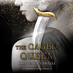 The Caged Queen Audiobook, by Kristen Ciccarelli