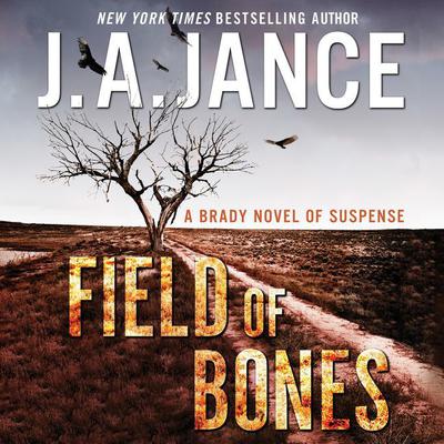 Field of Bones: A Brady Novel of Suspense Audiobook, by 