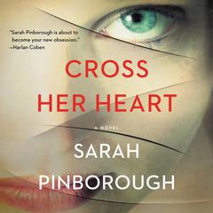Cross Her Heart: A Novel Audiobook, by Sarah Pinborough