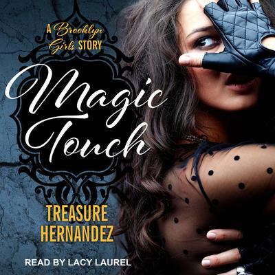 Magic Touch Audiobook, by Treasure Hernandez