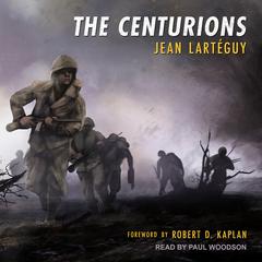 The Centurions Audiobook, by Jean Larteguy