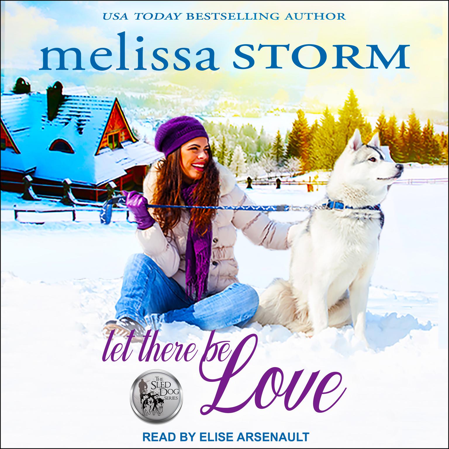 Let There Be Love Audiobook, by Melissa Storm