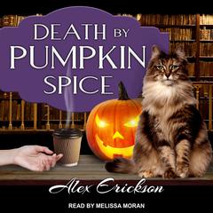 Death by Pumpkin Spice Audiobook, by Alex Erickson