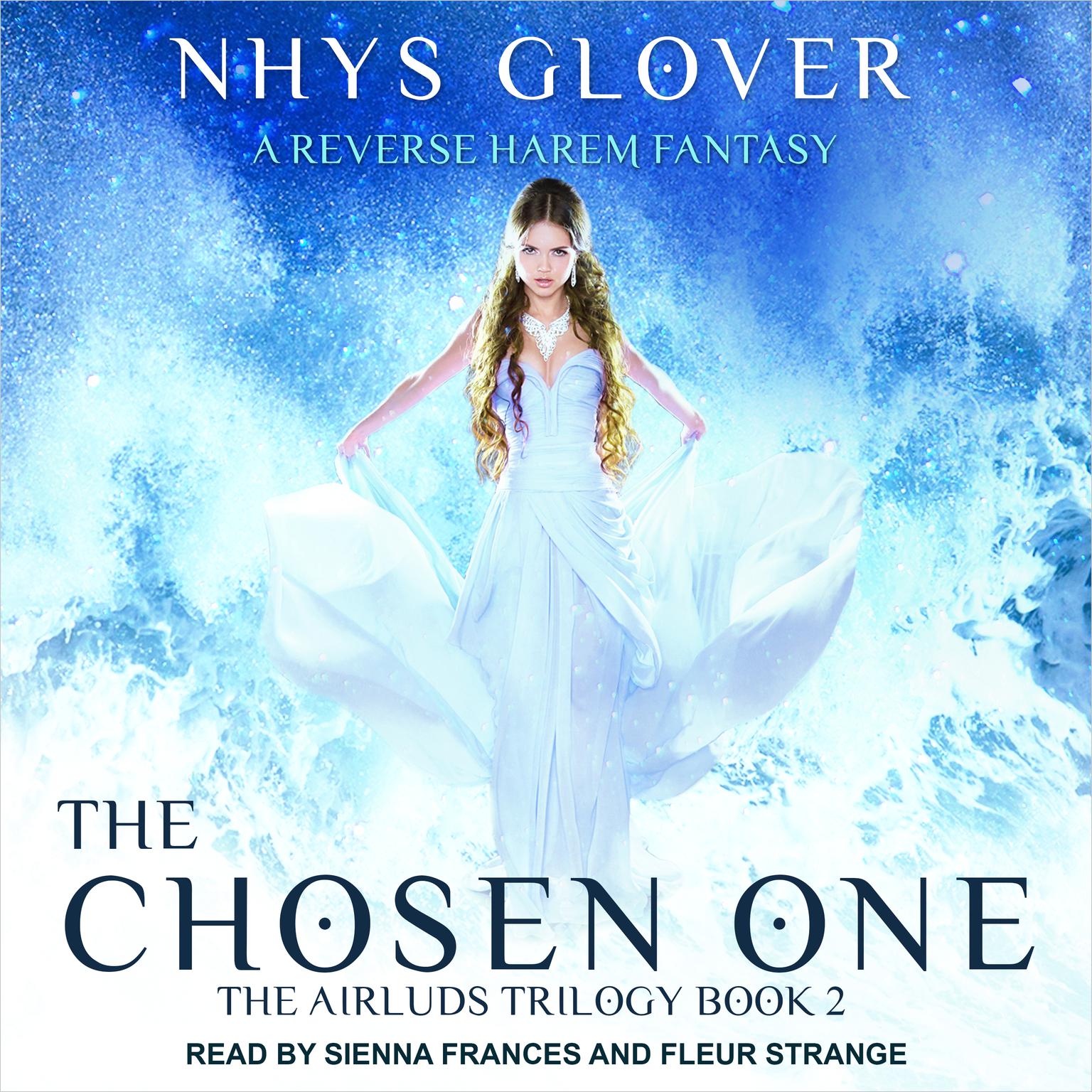 The Chosen One: A Reverse Harem Fantasy Audiobook, by Nhys Glover