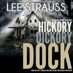 Hickory Dickory Dock: A Marlow and Sage Mystery Audiobook, by Lee Strauss
