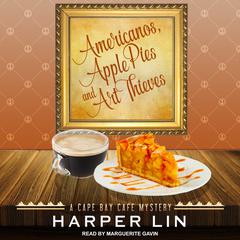 Americanos, Apple Pies, and Art Thieves Audiobook, by Harper Lin
