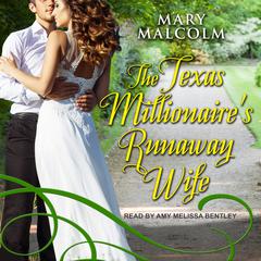 The Texas Millionaires Runaway Wife Audiobook, by Mary Malcolm