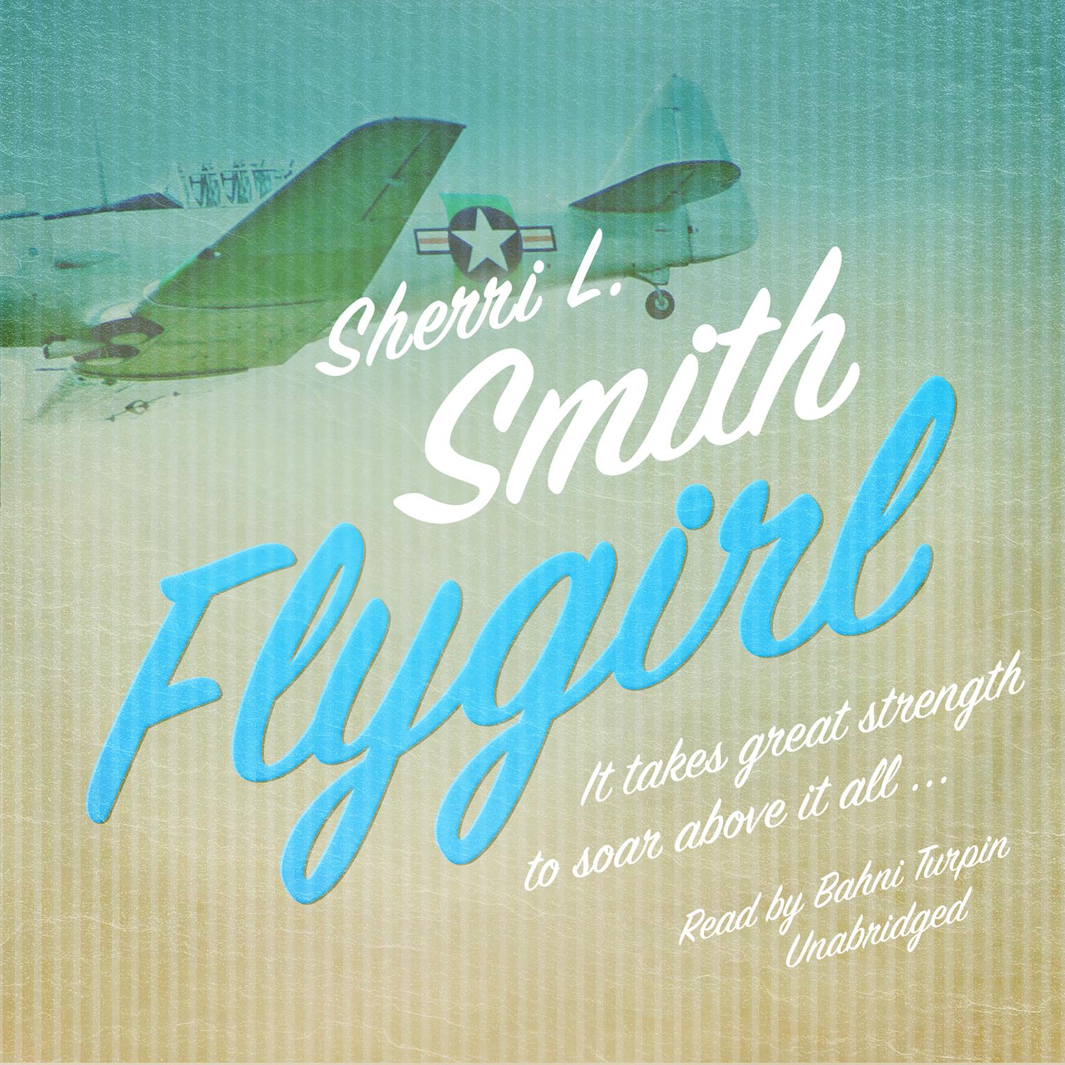 Flygirl Audiobook, by Sherri L. Smith