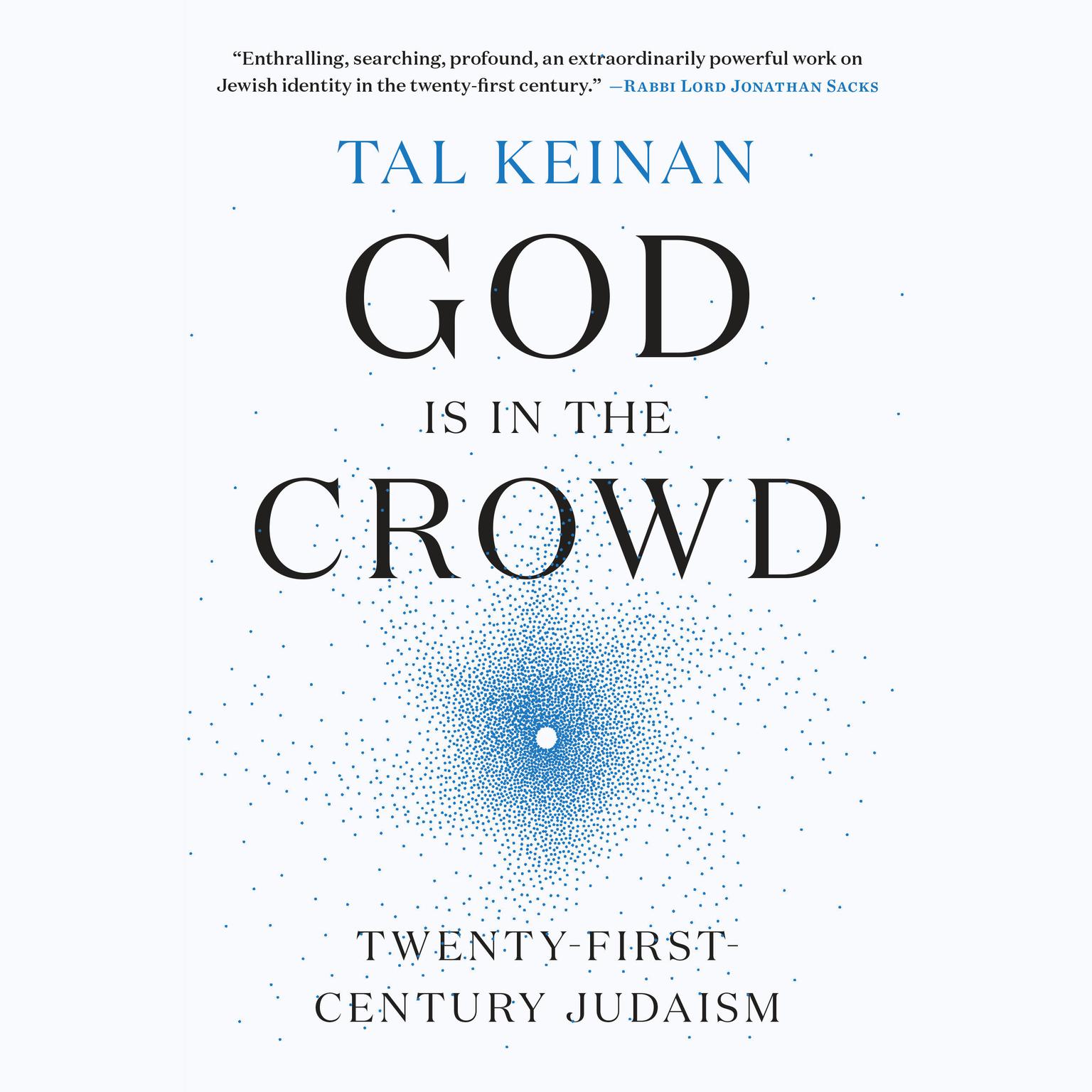 God Is in the Crowd: Twenty-First-Century Judaism Audiobook, by Tal Keinan