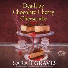 Death by Chocolate Cherry Cheesecake Audiobook, by 