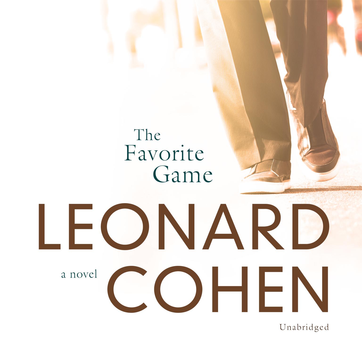 The Favorite Game: A Novel Audiobook, by Leonard Cohen