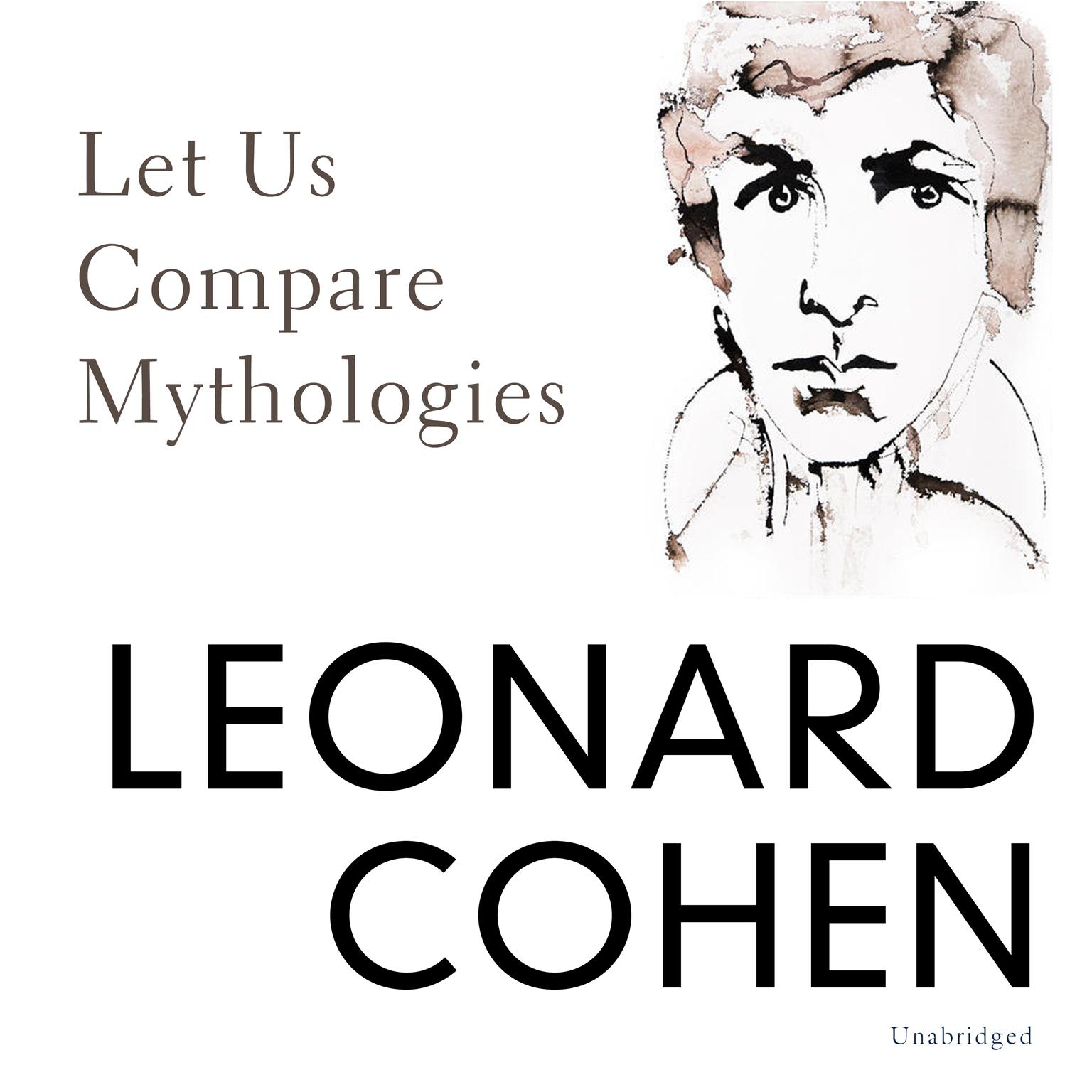 Let Us Compare Mythologies Audiobook, by Leonard Cohen