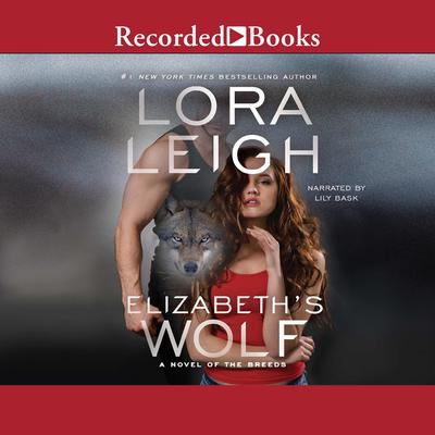 Elizabeth's Wolf Audiobook, by Lora Leigh