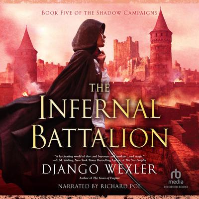 The Infernal Battalion Audiobook, by Django Wexler