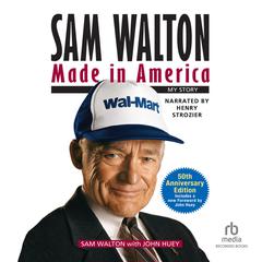 Sam Walton: Made in America Audiobook, by John Huey