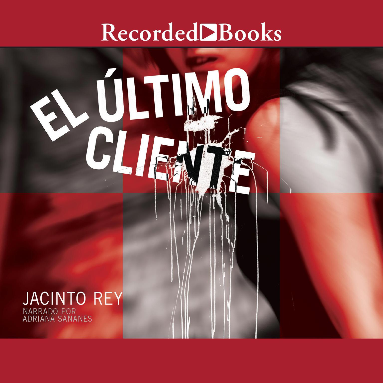 El ultimo cliente Audiobook, by Jacinto Rey