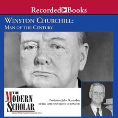 Winston Churchill: Man of the Century Audiobook, by John Ramsden