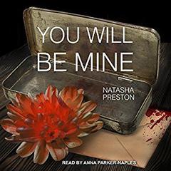 You Will Be Mine Audiobook, by Natasha Preston