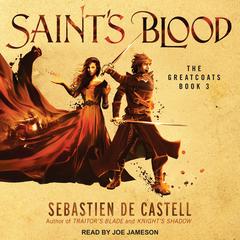 Saints Blood Audiobook, by Sebastien de Castell