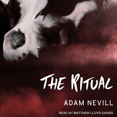 The Ritual Audiobook, by Adam Nevill