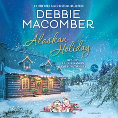 Alaskan Holiday: A Novel Audiobook, by 