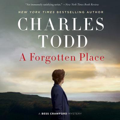 A Forgotten Place: A Bess Crawford Mystery Audiobook, by Charles Todd