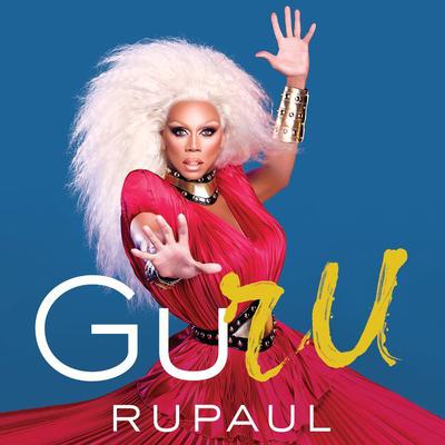 GuRu: RuPaul Wisdom Audiobook, by 