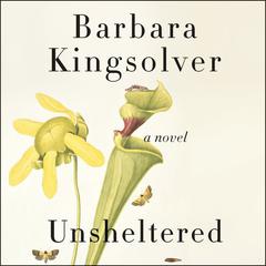 Unsheltered: A Novel Audiobook, by Barbara Kingsolver