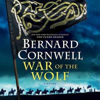 War of the Wolf: A Novel Audiobook, by Bernard Cornwell