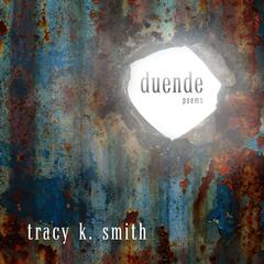Duende: Poems Audiobook, by Tracy K. Smith