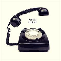 Phone Audiobook, by Will Self