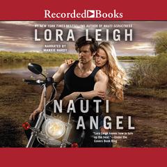 Nauti Angel Audiobook, by Lora Leigh