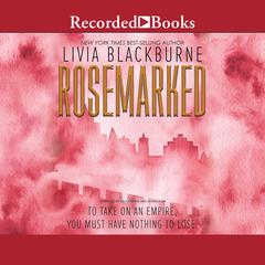Rosemarked Audiobook, by Livia Blackburne