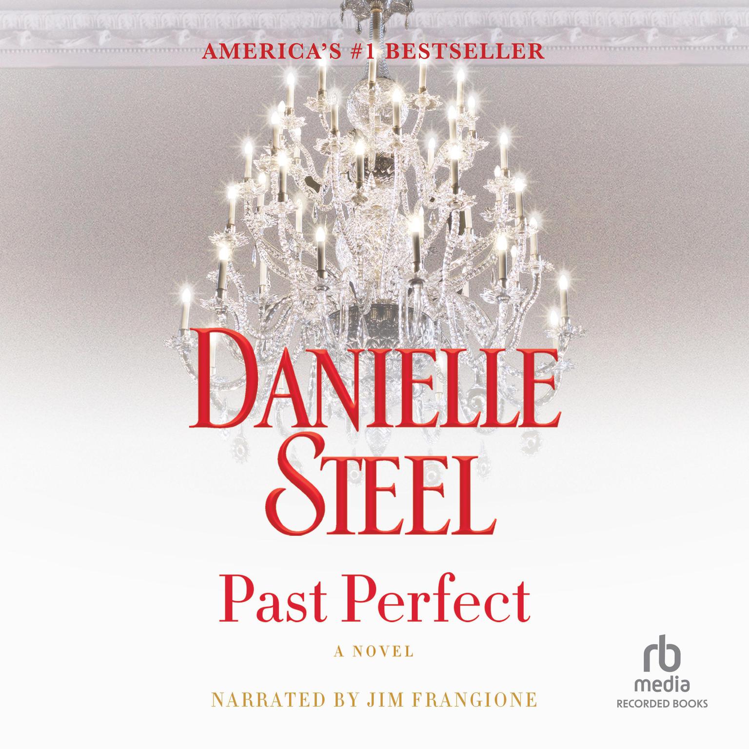Past Perfect: A Novel Audiobook, by Danielle Steel