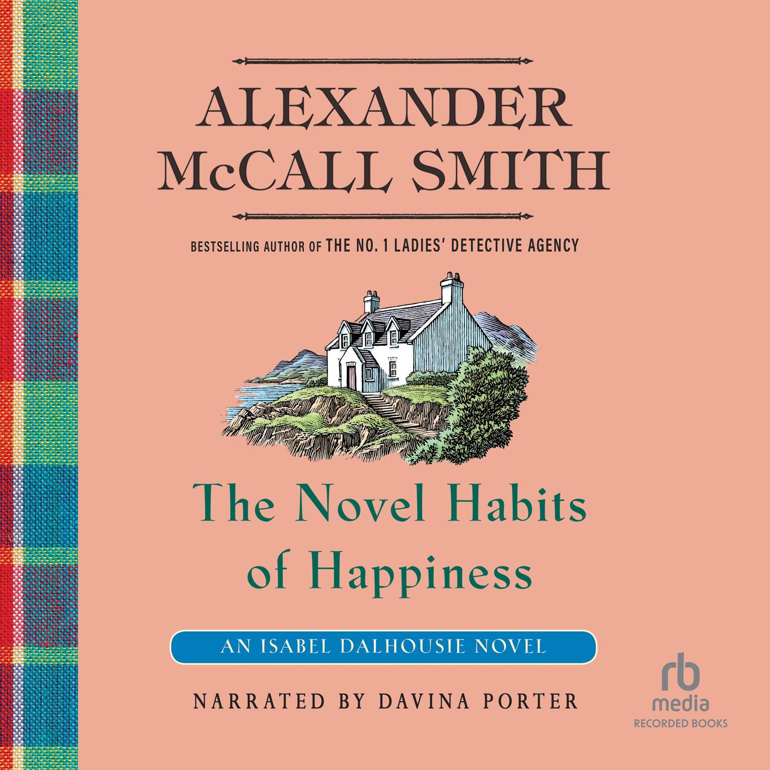 The Novel Habits of Happiness Audiobook, by Alexander McCall Smith