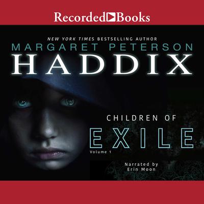 Children of Exile Audiobook, by Margaret Peterson Haddix