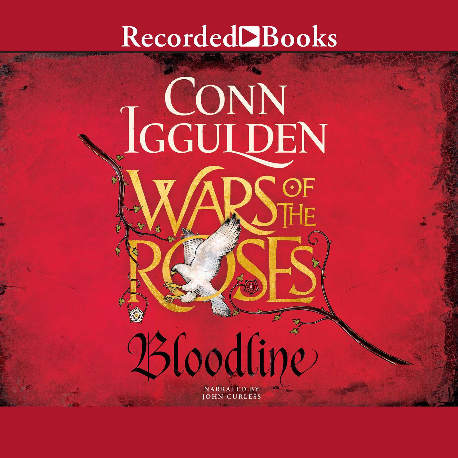 Wars of the Roses: Bloodline Audiobook, by Conn Iggulden