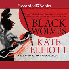 Black Wolves Audiobook, by Kate Elliott
