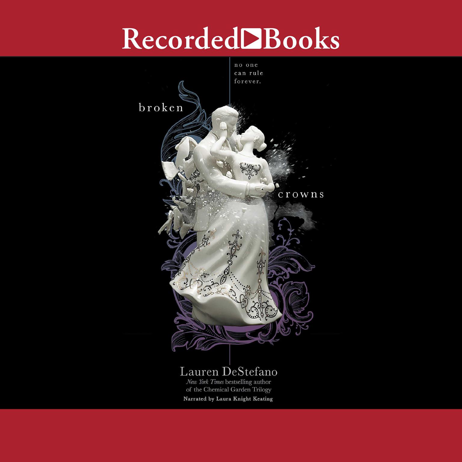 Broken Crowns Audiobook, by Lauren DeStefano