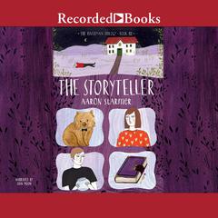 The Storyteller: The Riverman Trilogy, Book III Audiobook, by Aaron Starmer