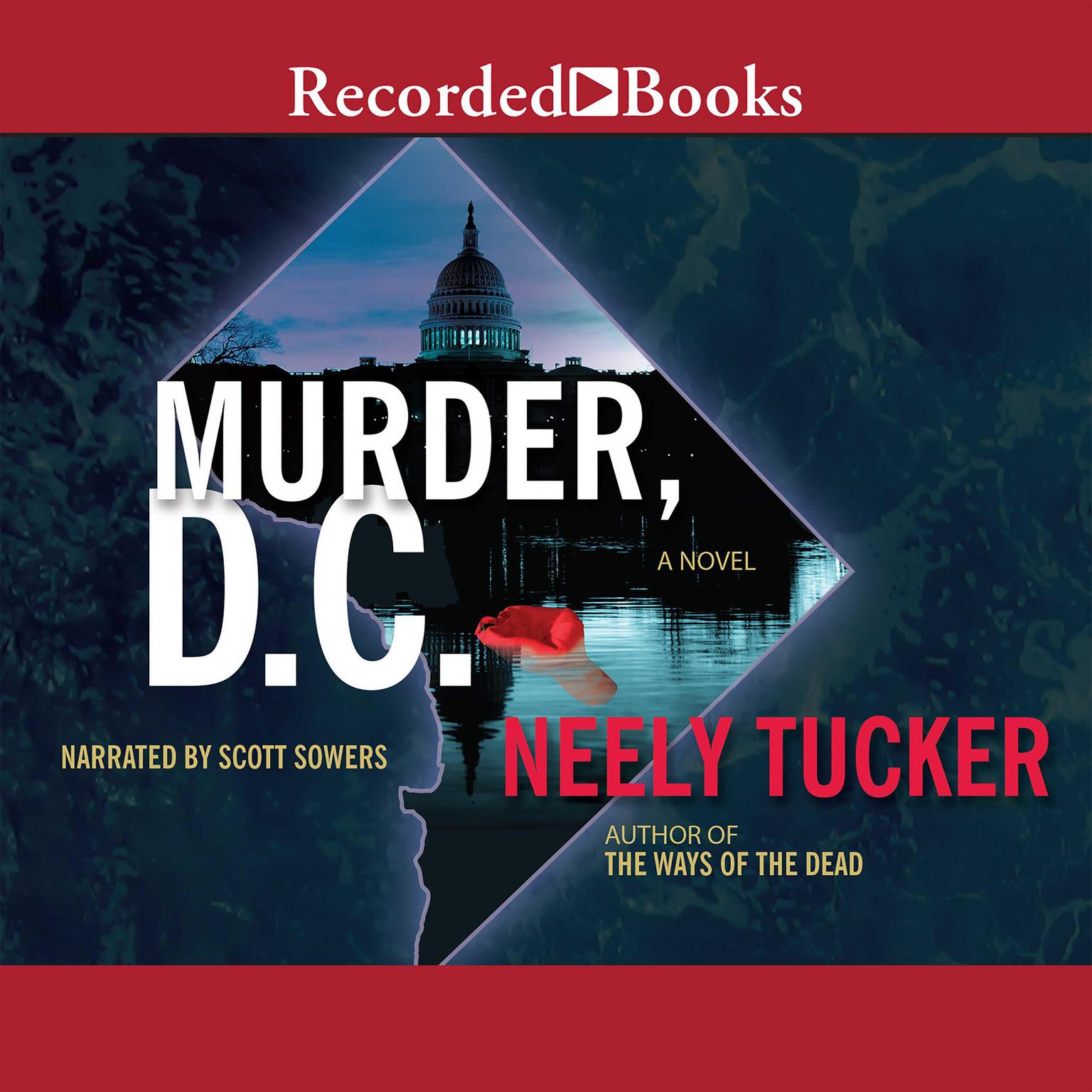 Murder, D.C.: A Sully Carter Novel Audiobook, by Neely Tucker
