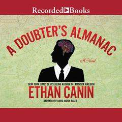 A Doubters Almanac: A Novel Audiobook, by Ethan Canin